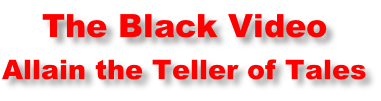 The Black Video Allain the Teller of Tales