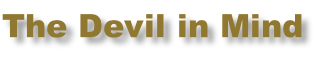 The Devil in Mind